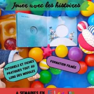Formation 2: Jouer avec les histoires